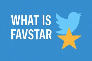 What Is Favstar History Features Purpose and Use