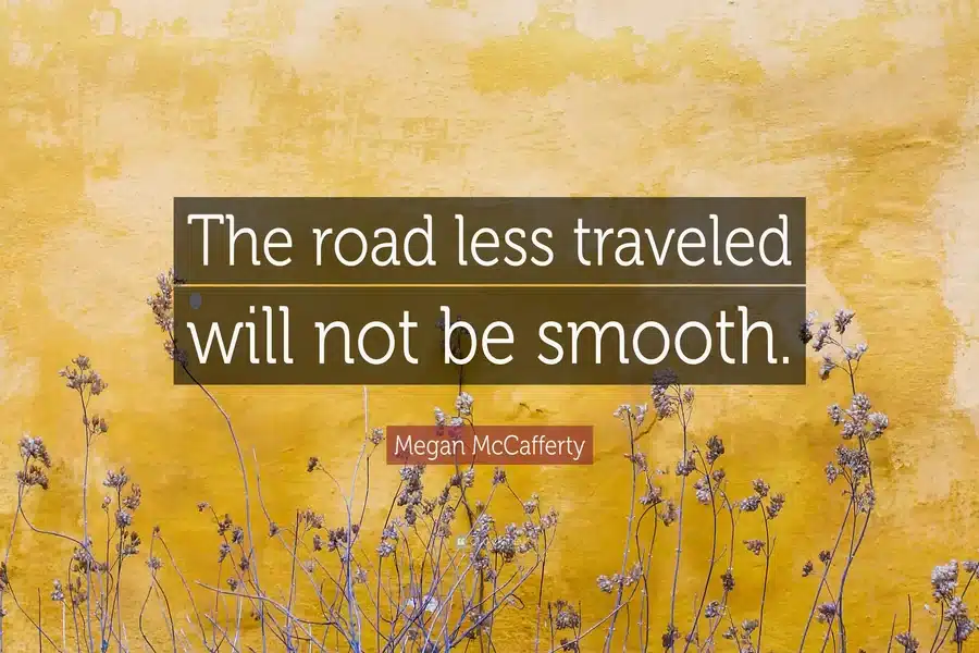The Road Less Traveled Quote