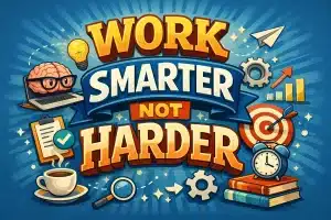 90+ Work Smarter Not Harder Quote for Daily Success