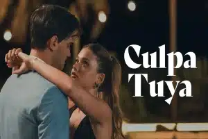 Culpa Tuya Full Movie Brings Love Pain And Growth