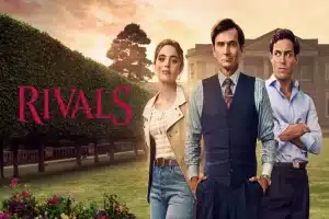 Rivals Season 2 Release Date and Full Story Breakdown
