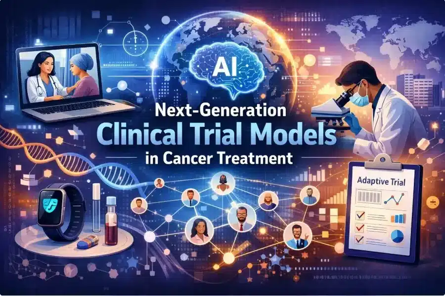 Next-Generation Clinical Trial Models in Cancer Treatment
