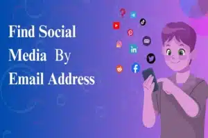 Social Media Account Search by Email: How to Find a Profile